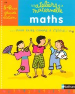 ATELIERS MATERNELLE MATHS GS