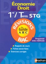 GUIDE ABC ECONOMIE DROIT 1RE TERMINALE STG REVISIONS 2008