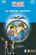 CARRIERE INTERDITE CM2