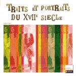TRAITS ET PORTRAITS AU XVIIE SIECLE N16