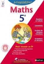 JE COMPRENDS TOUT MATHEMATIQUES 5E