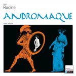 ANDROMAQUE - RACINE N046