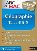 ABC DU BAC EXCELLENCE GEOGRAPHIE TERM L-ES-S 2011