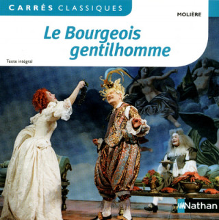 LE BOURGEOIS GENTILHOMME - MOLIERE