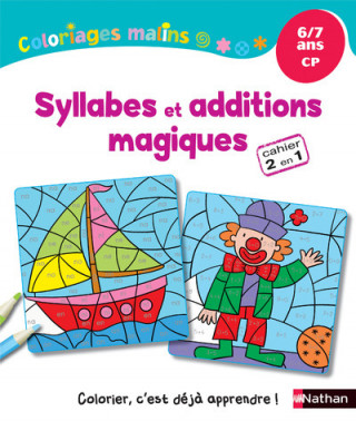 Coloriages Malins - Syllabes et additions magiques CP