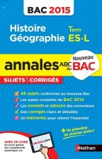 ANNALES BAC 2015 HISTOIRE/GEO TERM ES-L SUJETS & CORRIGES