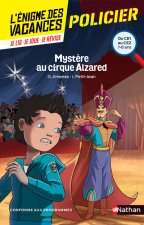 L'énigme des vacances du CE1 au CE2 Mystère au cirque Alzared