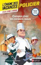 L'énigme des vacances De la 6e à la 5e Complot chez les cordons-bleus
