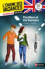 Enigme des vacances Anglais : THE MARK OF THE VAMPIRE 4E/3E