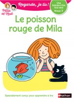 Une histoire à lire tout seul - Le poisson rouge de Mila - Niveau 3
