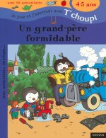 GRAND PERE FORMIDABLE 4 5 ANS