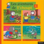LES AVENTURES DE T'CHOUPI N04
