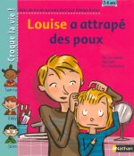 LOUISE A ATTRAPE DES POUX