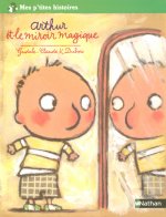 ARTHUR ET LE MIROIR MAGIQUE