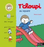 T CHOUPI AU SQUARE