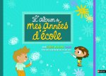 ALBUM DE MES ANNEES D ECOLE