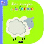 MON TOUT PREMIER IMAGIER DE LA FERME - PETIT NATHAN