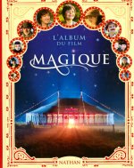 MAGIQUE L ALBUM DU FILM