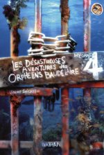 LES DESASTREUSES AVENTURES DES ORPHELINS BAUDELAIRE INTEGRALE 4
