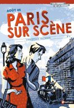 Août 44 - Paris sur scène