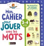 CAHIER PR JOUER AV MOTS 3-4 AN