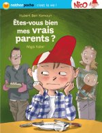 ETES VOUS BIEN MES VRAIS PARENTS