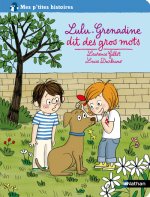 LULU-GRENADINE DIT DES GROS MOTS
