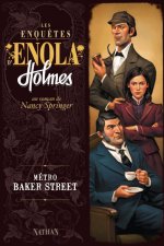 LES ENQUETES D'ENOLA HOLMES T6 METRO BAKER STREET