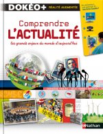 COMPRENDRE L'ACTUALITE - LES GRANDS ENJEUX DU MONDE D'AUJOURD'HUI - DOKEO +