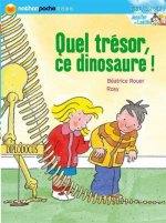 QUEL TRESOR, CE DINOSAURE !