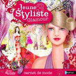 JEUNE STYLISTE 3 GLAMOUR - CARNET DE MODE