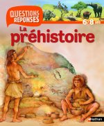 N12 - LA PREHISTOIRE - QUESTIONS/REPONSES 6/8 ANS
