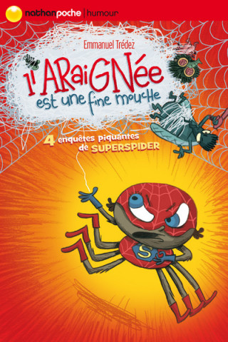 L'ARAIGNEE EST UNE FINE MOUCHE