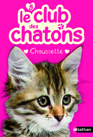 Le club des chatons 5: Chaussette