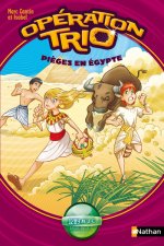 Opération Trio 02: Piège en Egypte