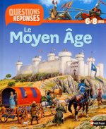 LE MOYEN AGE (AVEC PRIME CHATEAU FORT) - QUESTIONS/REPONSES 6/8 ANS N22