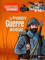 N12 - LA PREMIERE GUERRE MONDIALE - QUESTIONS/REPONSES 8/10 ANS