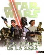 Star Wars les héros de la saga