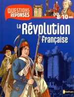 N14 - LA REVOLUTION FRANCAISE - QUESTIONS/REPONSES8/10 ANS