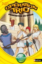 Opération Trio 08: Prophéties en Grèce