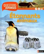 N31 - ETONNANTS ANIMAUX - QUESTIONS/REPONSES 6/8 ANS