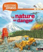 LA NATURE EN DANGER - QUESTIONS/REPONSES 6/8 ANS