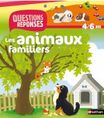 LES ANIMAUX FAMILIERS -QUESTIONS REPONSES 4/6 ANS