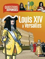 LOUIS XIV A VERSAILLES