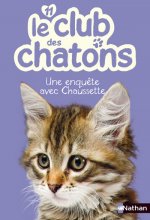 Le club des chatons 11: Une enquête avec Chaussette
