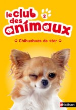 Le Club des animaux 2: Chihuahuas de star