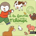 A la ferme avec T'Choupi