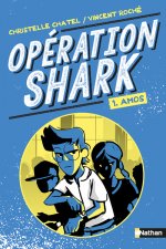 Opération Shark - tome 1 Amos