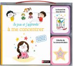 Je joue et j'apprends à me concentrer
