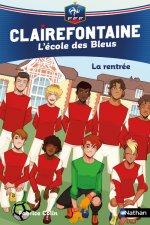 Clairefontaine L'Ecole des Bleus - tome 1 La rentrée